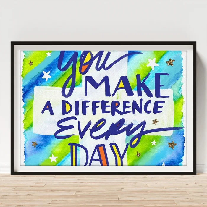 You Make a Difference Everyday – Doctor and Nurse Appreciation Gift – Art by Jen Montgomery Art Print