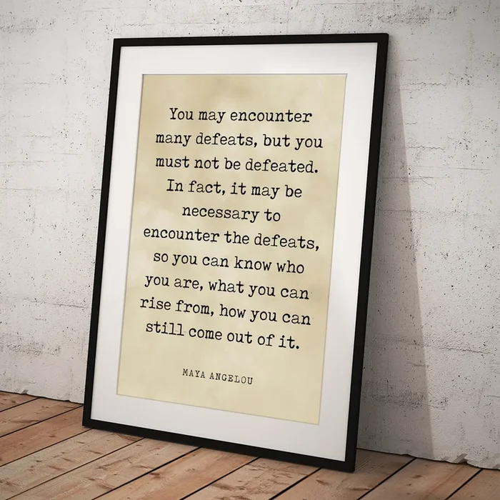 You may encounter many defeats – Maya Angelou Quote – Literature – Typewriter Print – Vintage Art Print